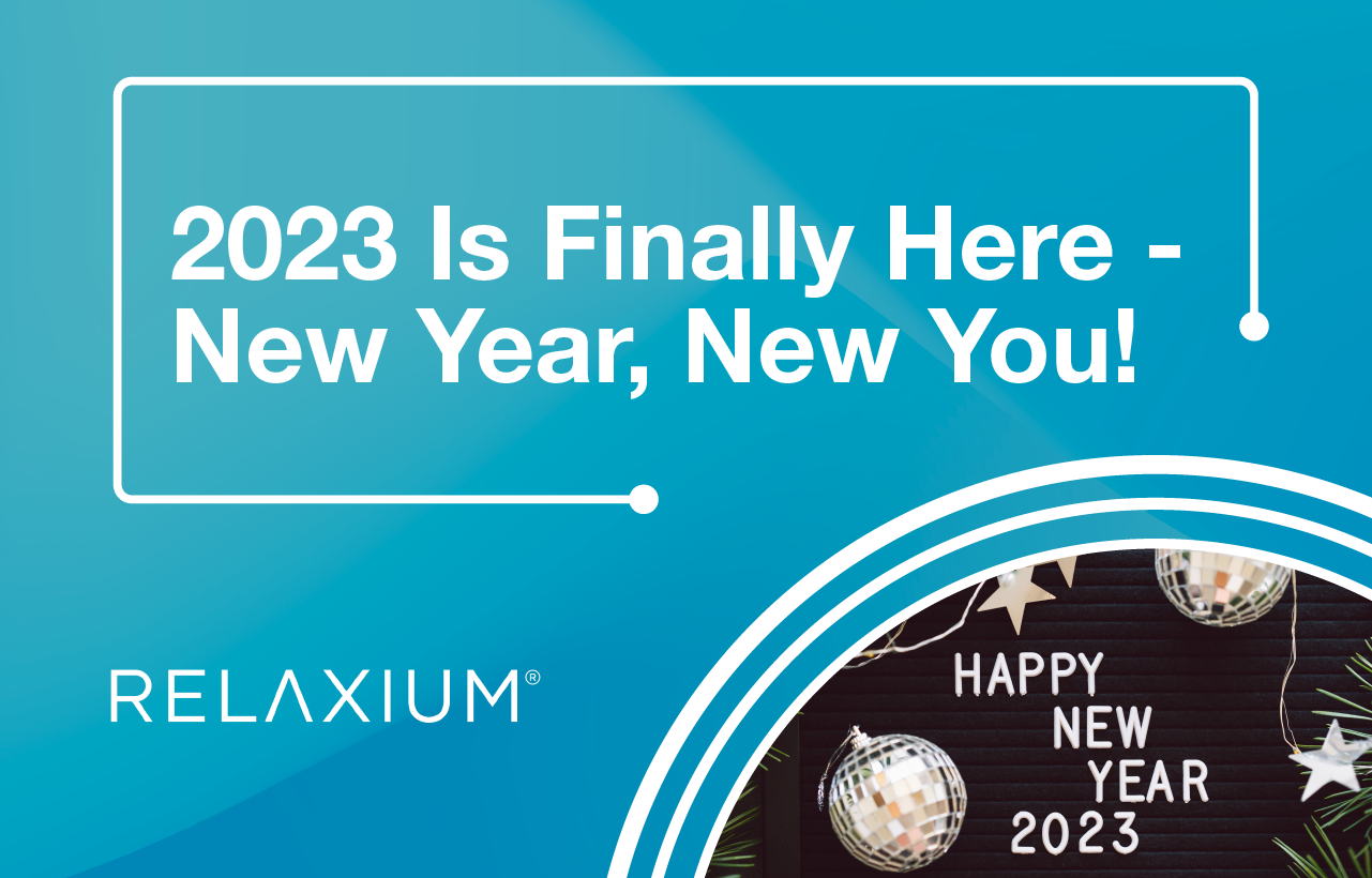 2023 Is Finally Here – New Year, New You!