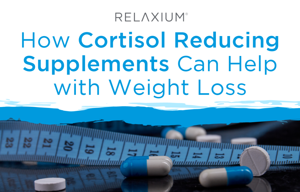How Cortisol Reducing Supplements Can Help with Weight Loss