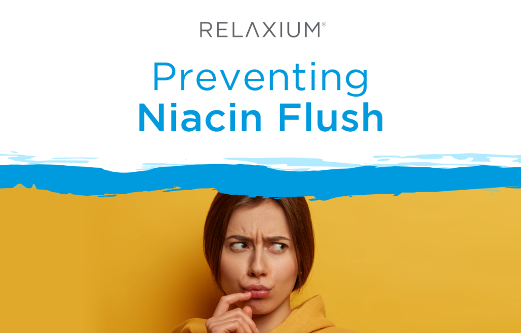 Preventing Niacin Flush: The Common and Harmless Side Effect of Vitamin B3